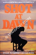 Shot at Dawn by PUTKOWSKI, Julian & SYKES, Julian